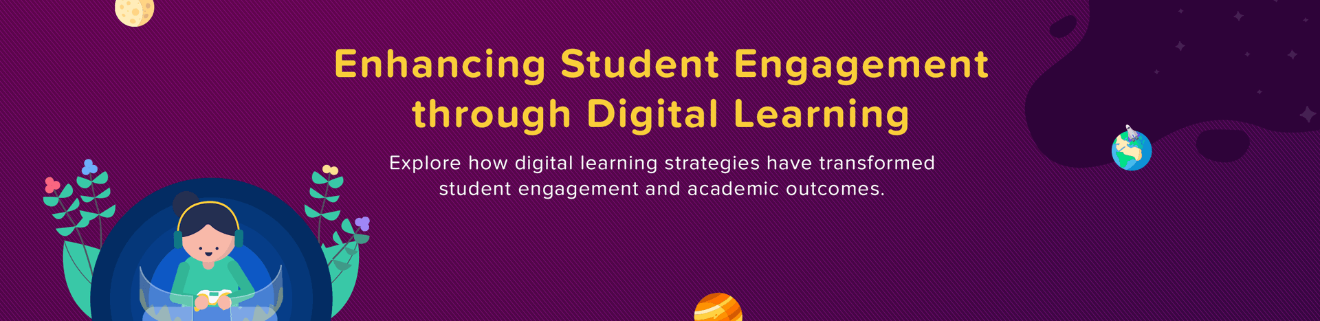 Enhancing Student Engagement through Digital Learning