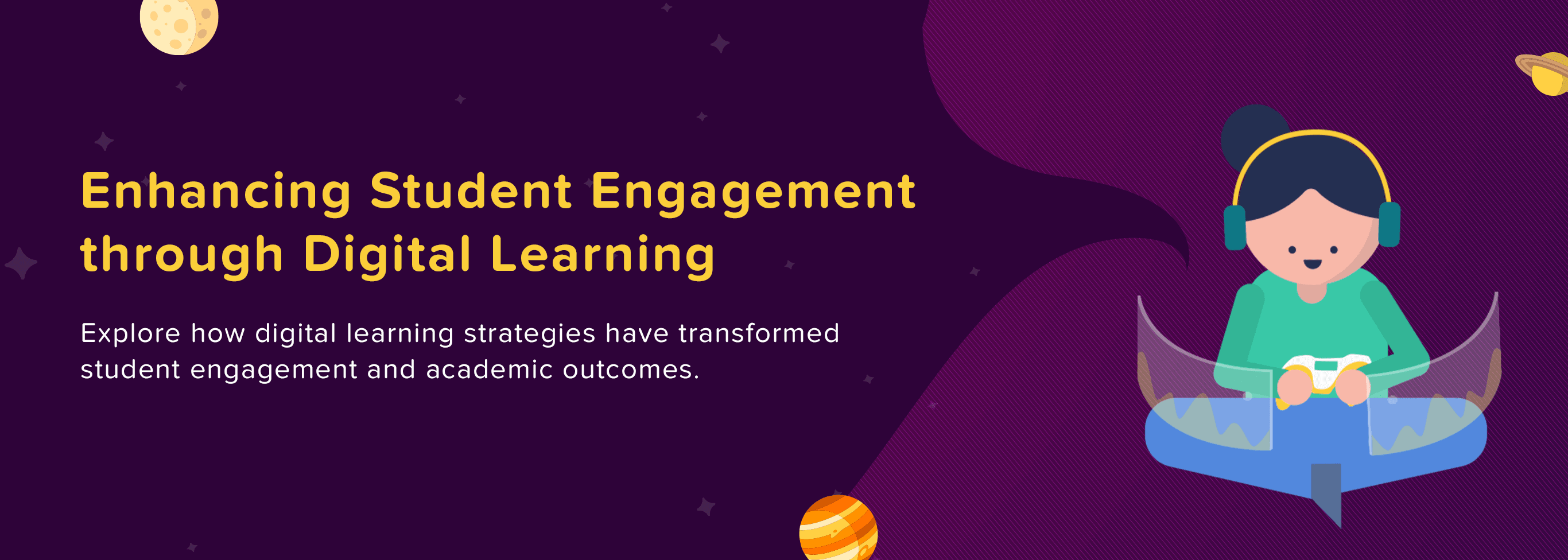 Enhancing Student Engagement through Digital Learning